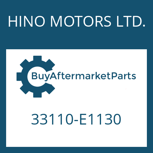 HINO MOTORS LTD. 33110-E1130 - 9 S 1820 TD