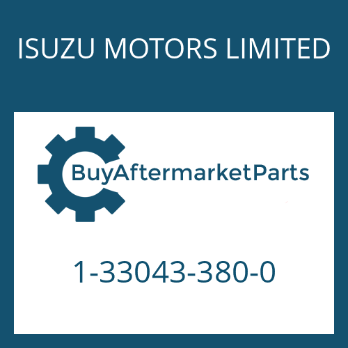 ISUZU MOTORS LIMITED 1-33043-380-0 - 16 S 221