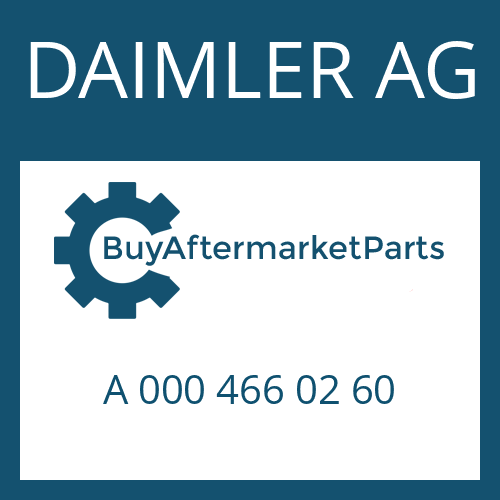DAIMLER AG A 000 466 02 60 - SEALING RING