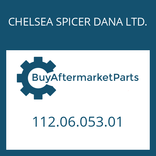 CHELSEA SPICER DANA LTD. 112.06.053.01 - HUB