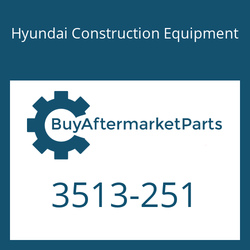Hyundai Construction Equipment 3513-251 - CHECK for Heavy Equipment