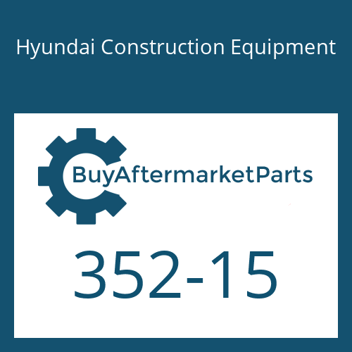 Hyundai Construction Equipment 352-15 - RING-BACK UP