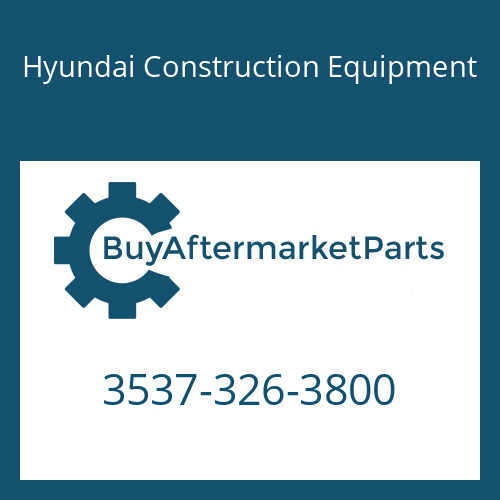Hyundai Construction Equipment 3537-326-3800 - O/L RELIEF VALVE for Heavy Equipment