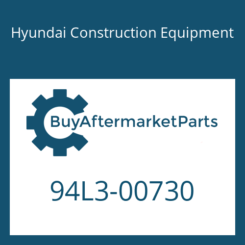 Hyundai Construction Equipment 94L3-00730 - DECAL