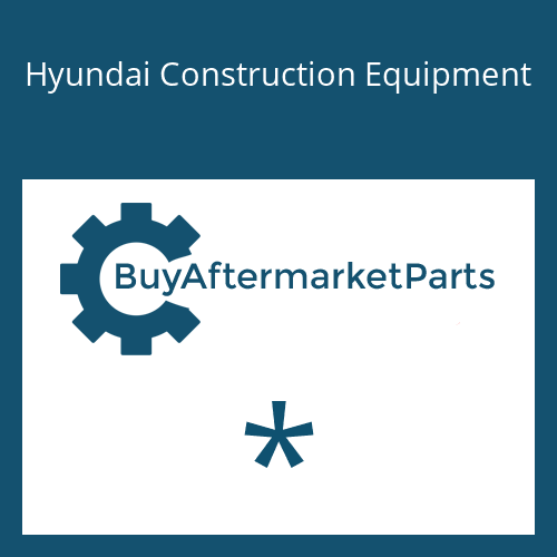 Hyundai Construction Equipment * - Deleted for Heavy Equipment