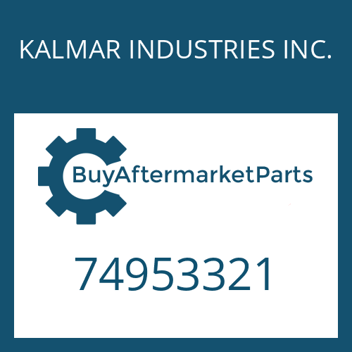 KALMAR INDUSTRIES INC. 74953321 - O RING