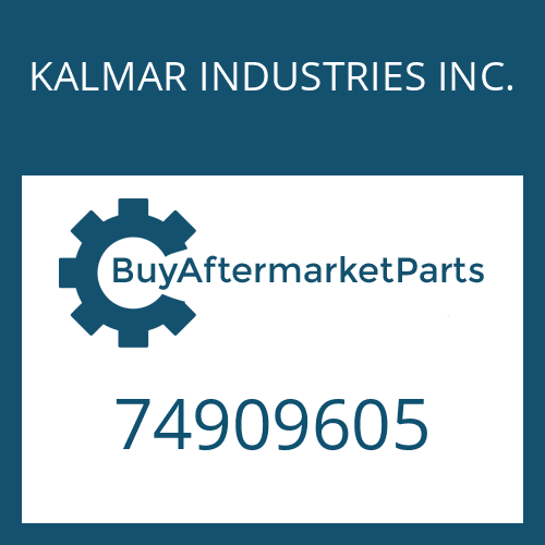 KALMAR INDUSTRIES INC. 74909605 - OIL SEAL