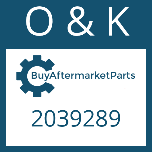 O & K 2039289 - GASKET