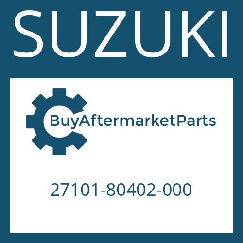 SUZUKI 27101-80402-000 - DRIVESHAFT WITHOUT LENGTH COMPENSATION