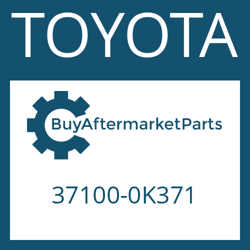 TOYOTA 37100-0K371 - DRIVESHAFT