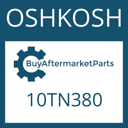 OSHKOSH 10TN380 - VALVE ASSM0764R/B 242501)