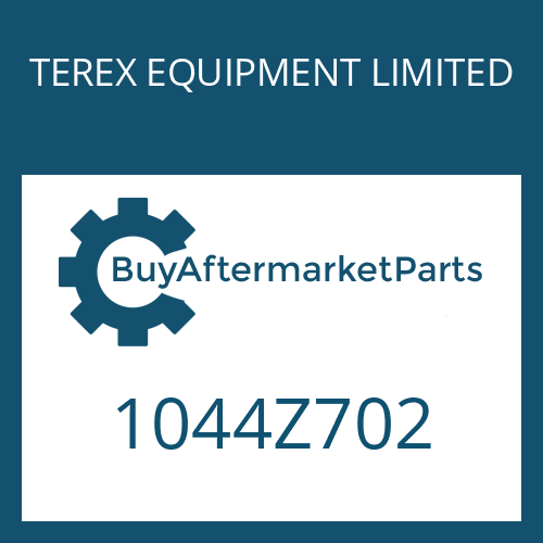 TEREX EQUIPMENT LIMITED 1044Z702 - FITTING