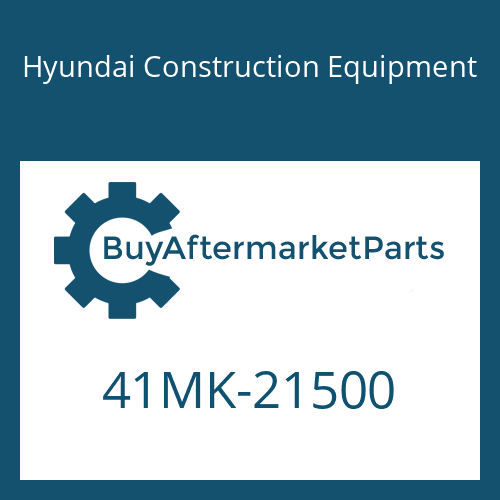 Hyundai Construction Equipment 41MK-21500 - COUNTERWEIGHT