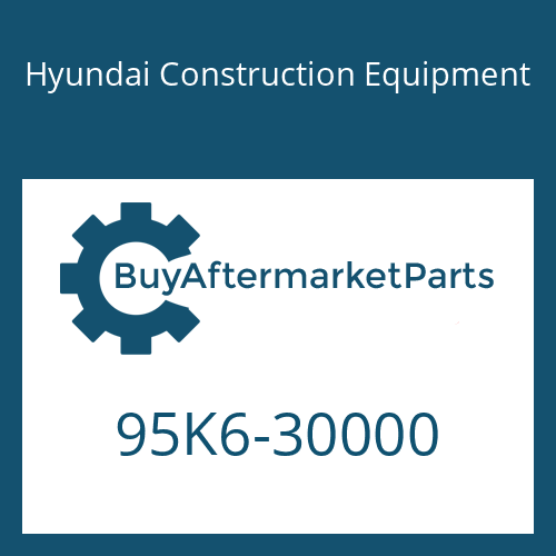 Hyundai Construction Equipment 95K6-30000 - CATALOG-PARTS for Heavy Equipment