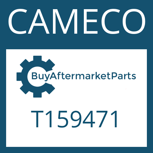 CAMECO T159471 - HOUSING