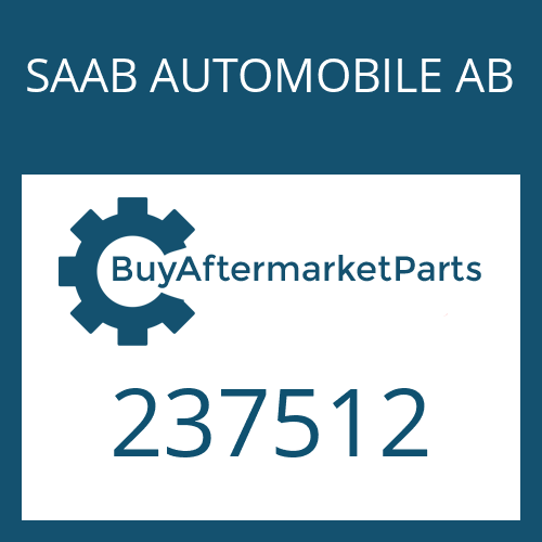 SAAB AUTOMOBILE AB 237512 - FORMED TUBE