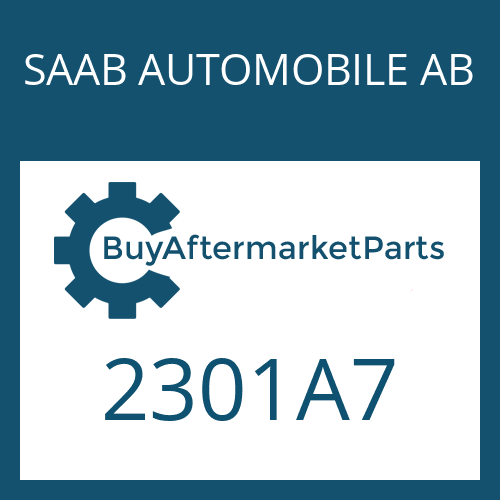 SAAB AUTOMOBILE AB 2301A7 - CYLINDER