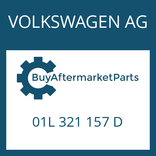 VOLKSWAGEN AG 01L 321 157 D - AXIAL NEEDLE BEARING