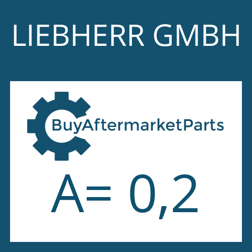 LIEBHERR GMBH A= 0,2 - SHIM