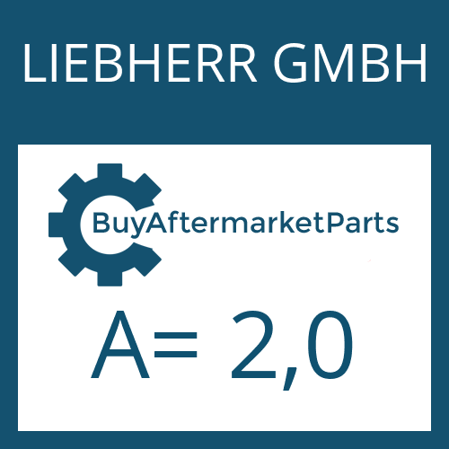 LIEBHERR GMBH A= 2,0 - SHIM
