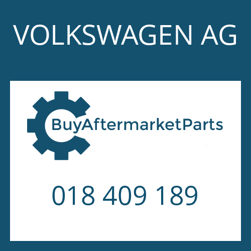 VOLKSWAGEN AG 018 409 189 - SHAFT SEAL