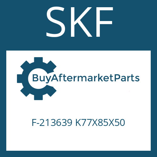 SKF F-213639 K77X85X50 - NEEDLE CAGE