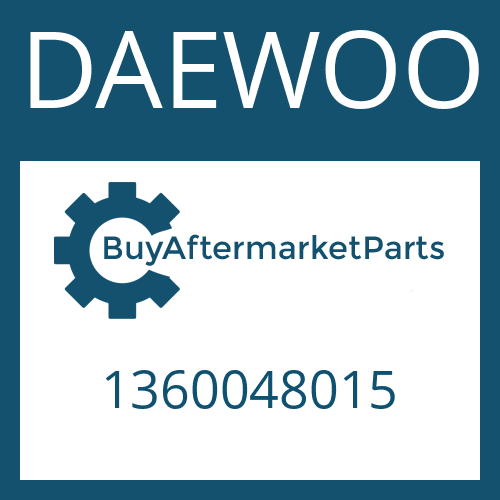 DAEWOO 1360048015 - 6 S 2111 BO