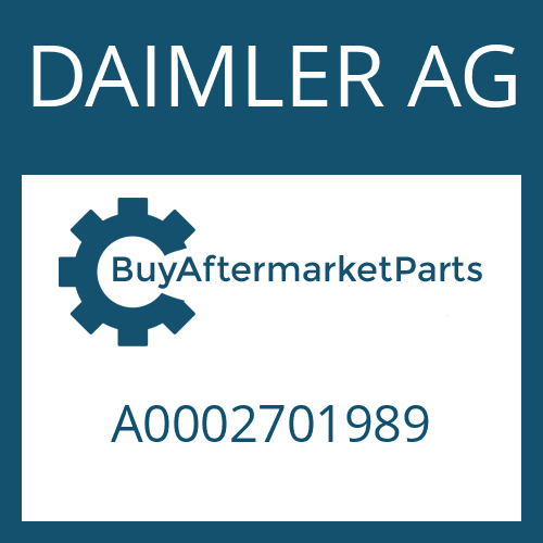 DAIMLER AG A0002701989 - VALVE HOUSING