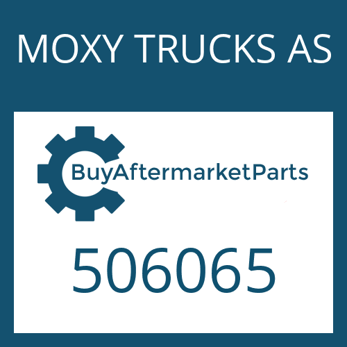 MOXY TRUCKS AS 506065 - HOUSING