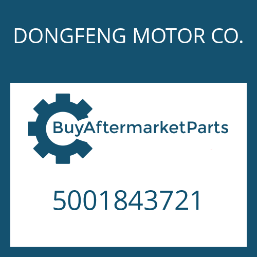 DONGFENG MOTOR CO. 5001843721 - HOUSING