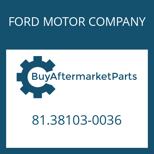 FORD MOTOR COMPANY 81.38103-0036 - SHAFT