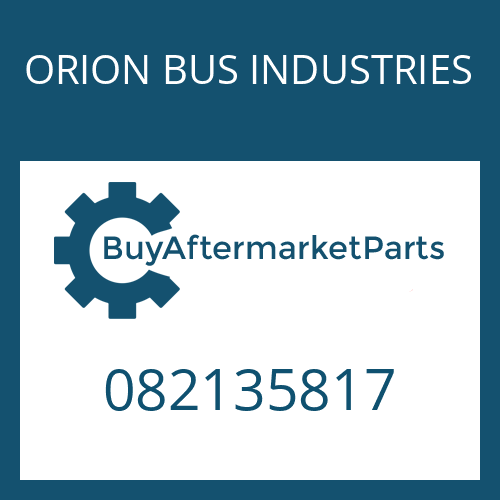 ORION BUS INDUSTRIES 082135817 - CAP SCREW