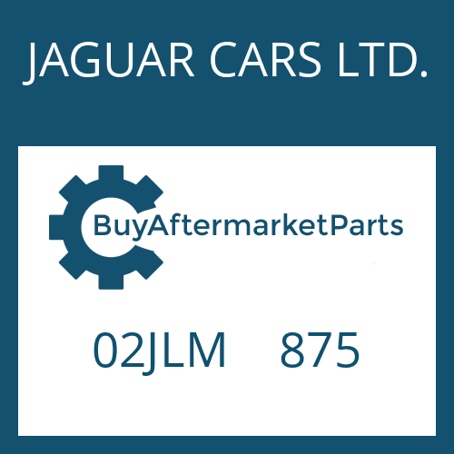 JAGUAR CARS LTD. 02JLM 875 - CYLINDER