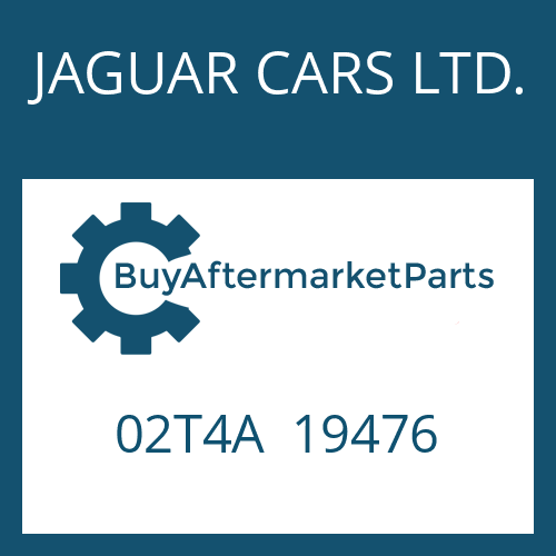 JAGUAR CARS LTD. 02T4A 19476 - SEAL KIT