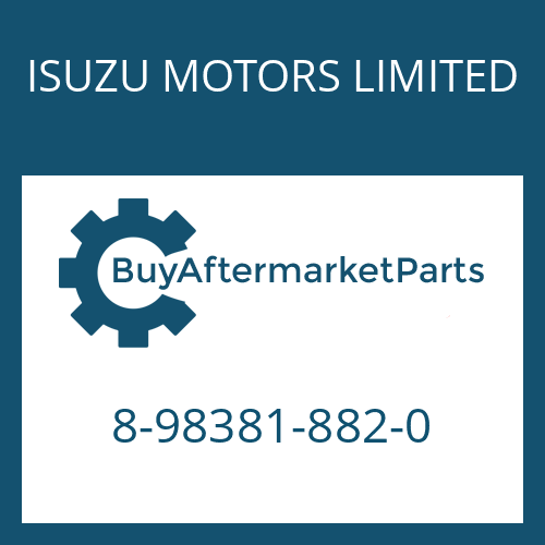 ISUZU MOTORS LIMITED 8-98381-882-0 - 9 S 1310 TO