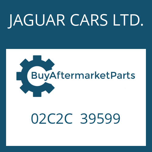 JAGUAR CARS LTD. 02C2C 39599 - GUIDE SLEEVE