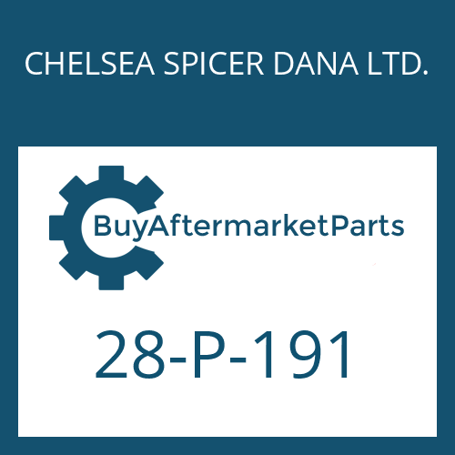 CHELSEA SPICER DANA LTD. 28-P-191 - O-RING