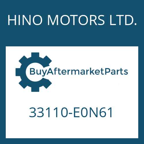 HINO MOTORS LTD. 33110-E0N61 - 16 S 151