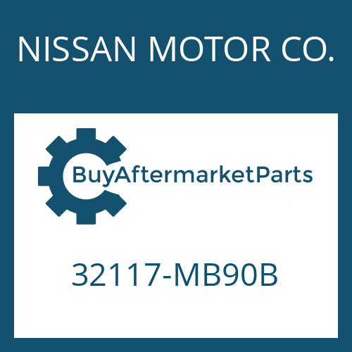 NISSAN MOTOR CO. 32117-MB90B - COVER