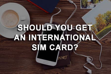 When Does It Make Sense to Buy an International SIM Card