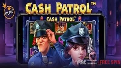 Cash Patrol [ 캐시 패트롤 ] - 무료 슬롯 게임