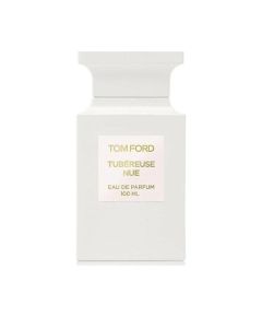 Tom Ford Tubereuse Nue Парфюмированная вода 100 мл унисекс Парфюм