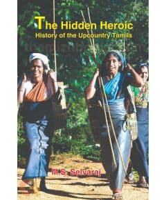 - The Hidden Heroic History of the Upcountry Tamils - image 3 | Noolakam | Bazaa