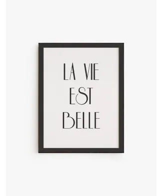 La Vie est Belle