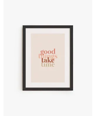 Cuadro Good things take time | Be Minimal