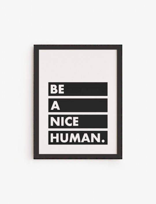 Be a nice Human