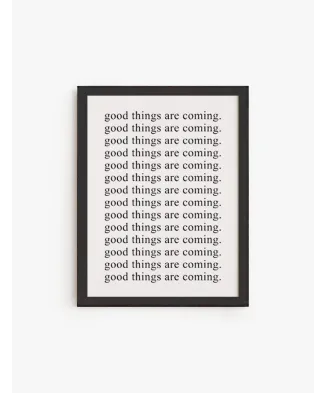 Cuadro Good things are Coming | Be Minimal