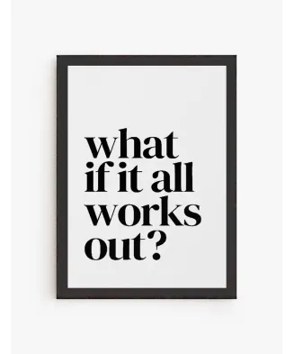 Cuadro What if all works out? | Be Minimal