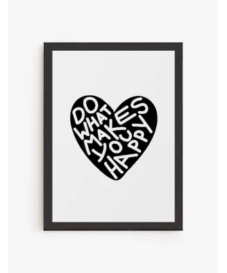Cuadro Do what makes you Happy | Lámina decorativa para enmarcar