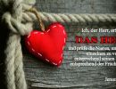 Jeremia 17,10 - Ich, der Herr, erforsche das Herz und prüfe die Nieren, um jedem einzelnen zu vergelten entsprechend seinen Wegen, entsprechend der Frucht seiner Taten.